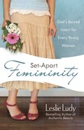 Set-Apart Femininity