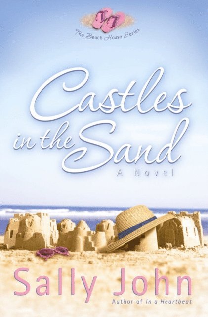 Sally John - Castles in the Sand, E-bok