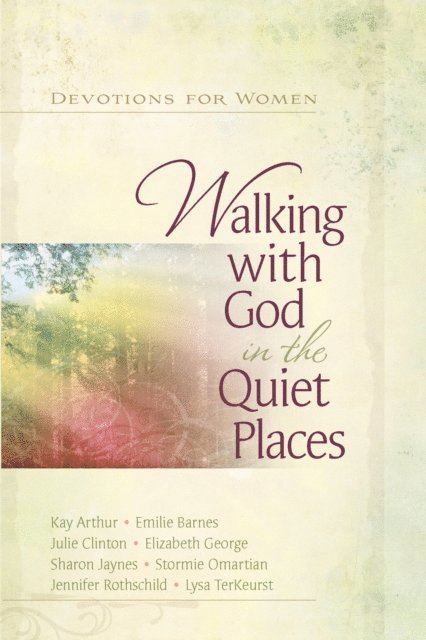 Harvest House Publishers - Walking with God in the Quiet Places, E-bok