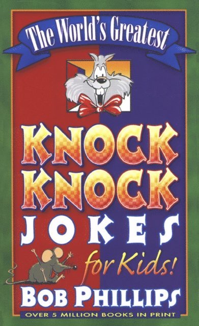 Bob Phillips - World's Greatest Knock-Knock Jokes for Kids, E-bok