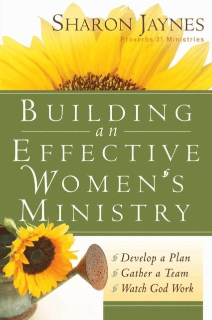 Sharon Jaynes - Building an Effective Women's Ministry, E-bok