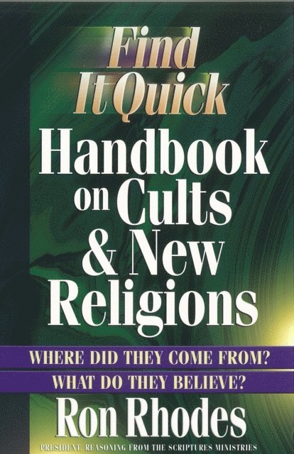 Ron Rhodes - Find It Quick Handbook on Cults and New Religions, E-bok