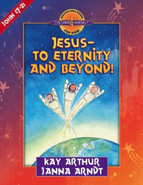 Janna Arndt, Kay Arthur - Jesus--to Eternity and Beyond!, E-bok