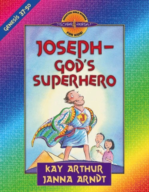 Janna Arndt, Kay Arthur - Joseph--God's Superhero, E-bok