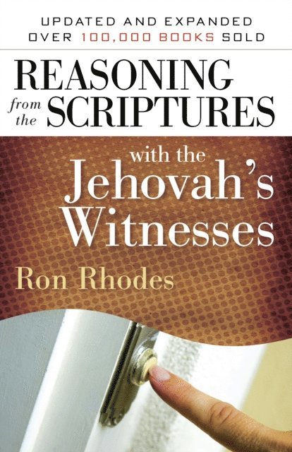 Ron Rhodes - Reasoning from the Scriptures with the Jehovah's Witnesses, E-bok