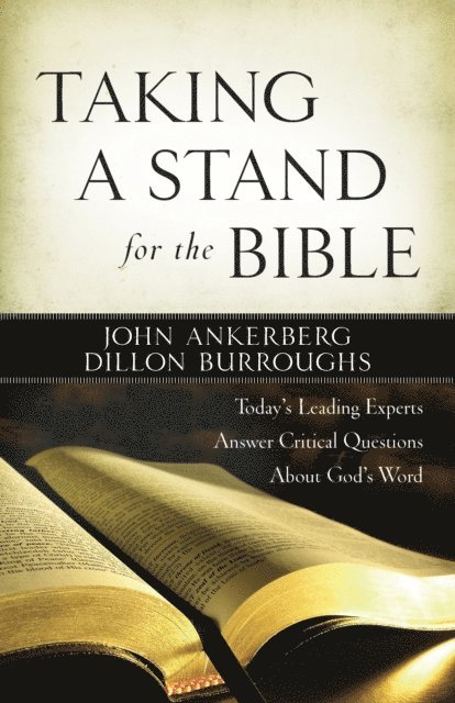 Dillon Burroughs, John Ankerberg - Taking a Stand for the Bible, E-bok