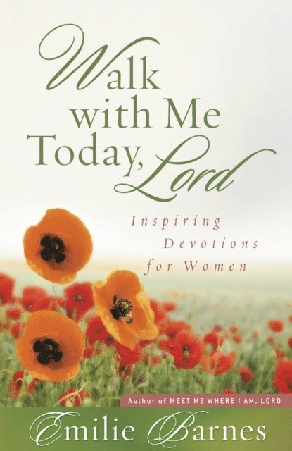 Emilie Barnes - Walk with Me Today, Lord, E-bok