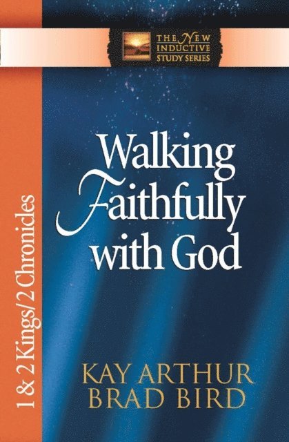Brad Bird, Kay Arthur - Walking Faithfully with God, E-bok. Tillgänglighet: Lägg i varukorg