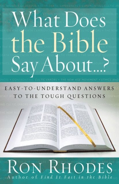 Ron Rhodes - What Does the Bible Say About...?, E-bok