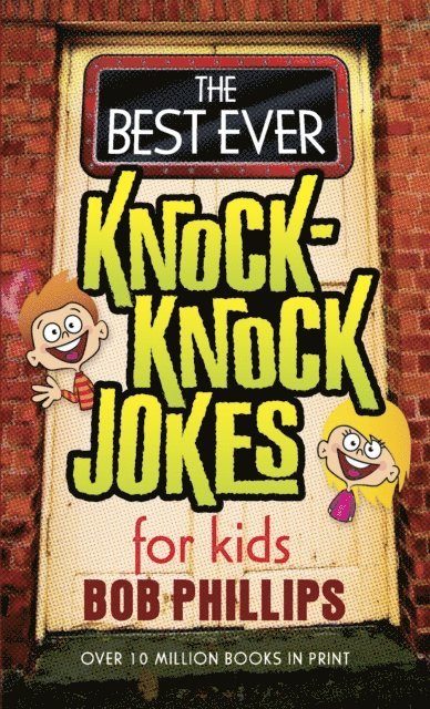 Bob Phillips - Best Ever Knock-Knock Jokes for Kids, E-bok