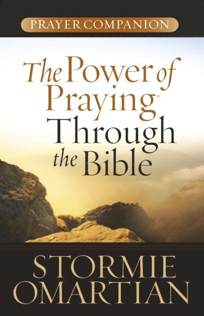 Stormie Omartian - Power of Praying Through the Bible Prayer Companion, E-bok
