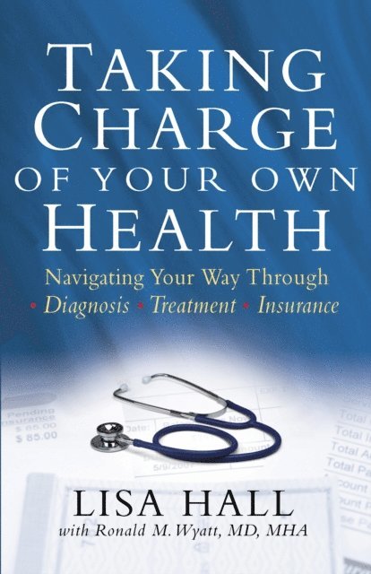 Lisa Hall - Taking Charge of Your Own Health, E-bok