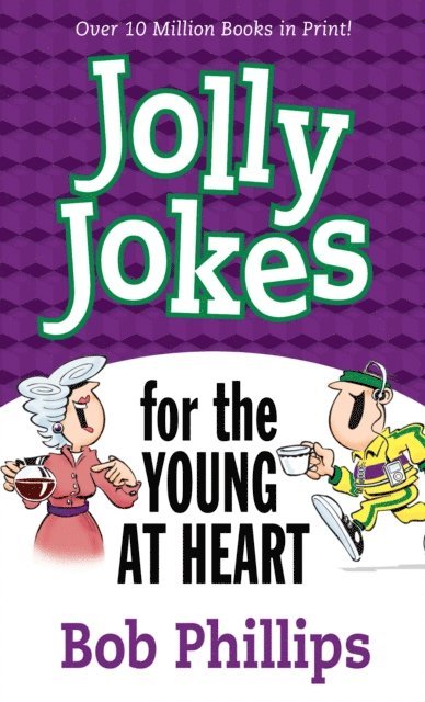 Bob Phillips - Jolly Jokes for the Young at Heart, E-bok