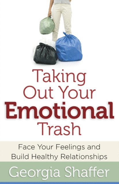 Georgia Shaffer - Taking Out Your Emotional Trash, E-bok