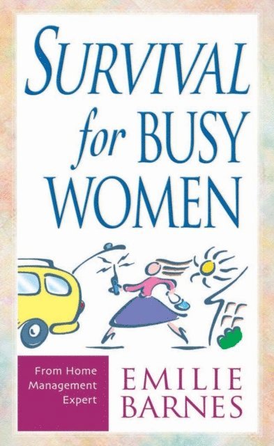 Emilie Barnes - Survival for Busy Women, E-bok