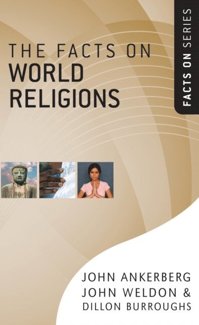Dillon Burroughs, John Weldon, John Ankerberg - Facts on World Religions, E-bok