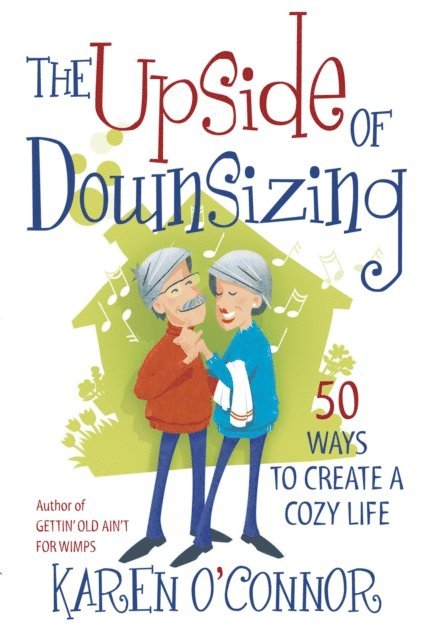 Karen O'Connor - Upside of Downsizing, E-bok