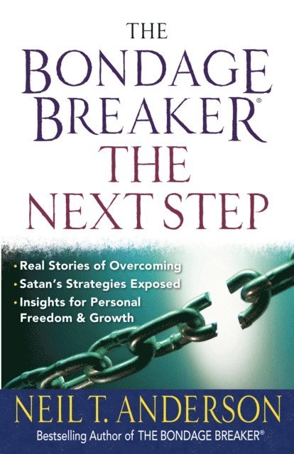 Neil T. Anderson - Bondage Breaker--the Next Step, E-bok