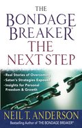 Bondage Breaker(R)--The Next Step