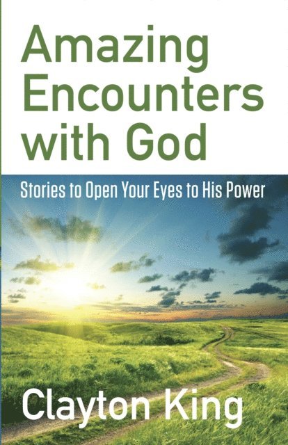 Clayton King - Amazing Encounters with God, E-bok. Tillgänglighet: Lägg i varukorg