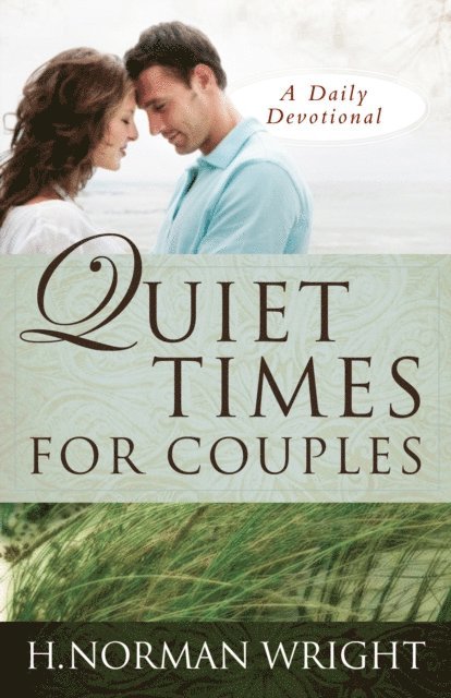 H. Norman Wright - Quiet Times for Couples, E-bok
