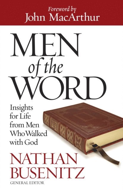 Nathan Busenitz - Men of the Word, E-bok