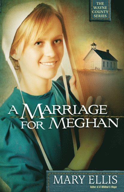 Mary Ellis - Marriage for Meghan, E-bok