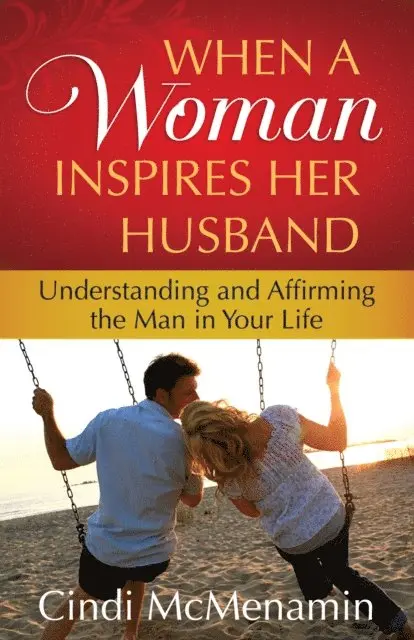 Cindi McMenamin - When a Woman Inspires Her Husband, E-bok. Tillgänglighet: Lägg i varukorg