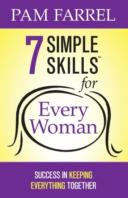 Pam Farrel - 7 Simple Skills for Every Woman, E-bok