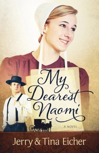 Tina Eicher, Jerry S. Eicher - My Dearest Naomi, E-bok