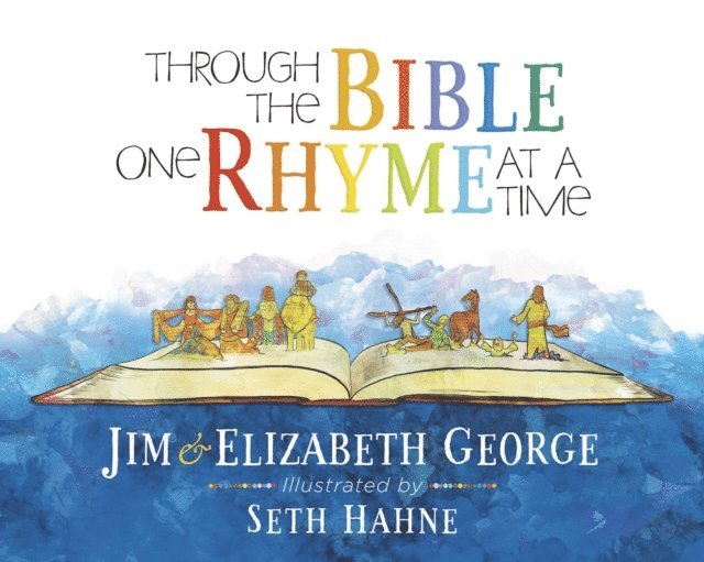 Elizabeth George, Jim George - Through the Bible One Rhyme at a Time, E-bok