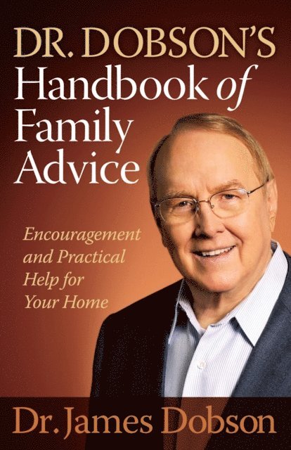 Dr. James Dobson - Dr. Dobson's Handbook of Family Advice, E-bok
