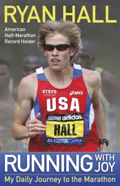 Ryan Hall - Running with Joy, E-bok