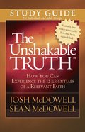 Unshakable Truth Study Guide