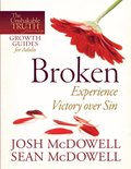 Broken--Experience Victory over Sin