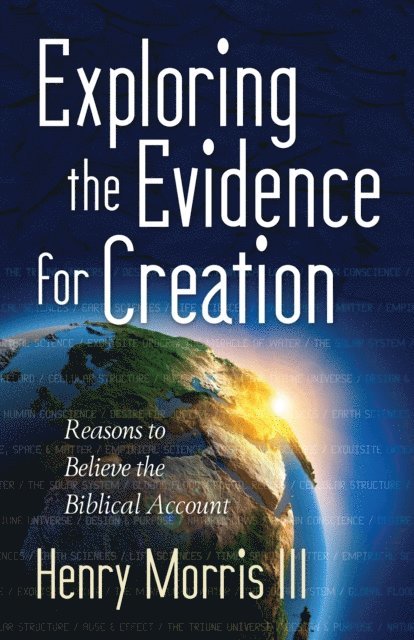 Henry M. Morris - Exploring the Evidence for Creation, E-bok