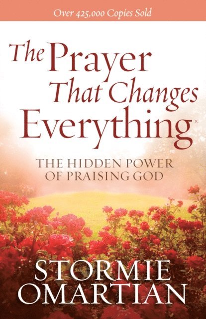 Stormie Omartian - Prayer That Changes Everything, E-bok
