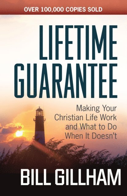 Bill Gillham - Lifetime Guarantee, E-bok