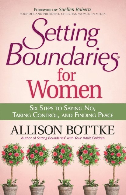 Allison Bottke - Setting Boundaries for Women, E-bok