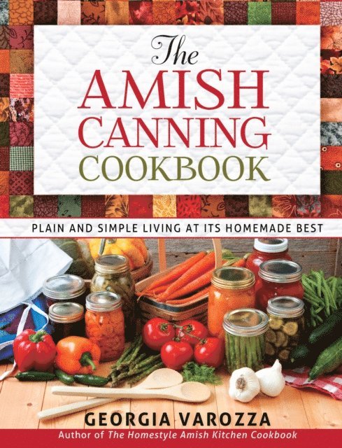 Georgia Varozza - Amish Canning Cookbook, E-bok