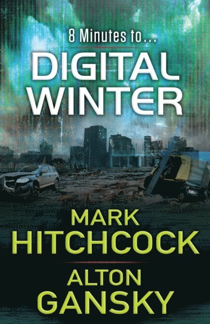Alton Gansky, Mark Hitchcock - Digital Winter, E-bok