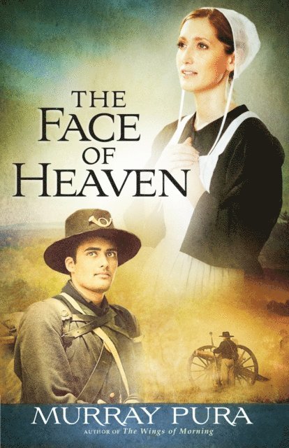 Murray Pura - Face of Heaven, E-bok