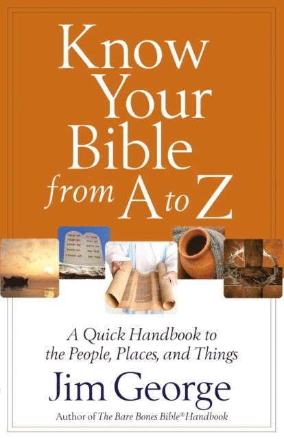 Jim George - Know Your Bible from A to Z, E-bok