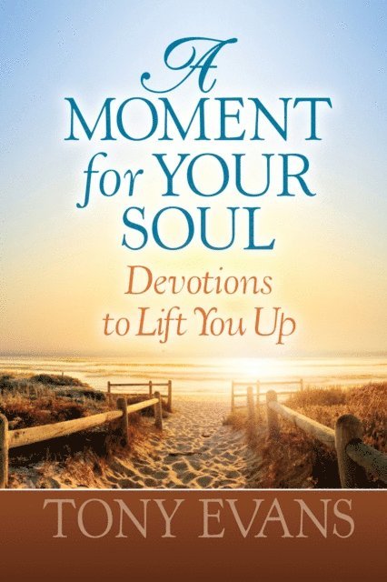 Tony Evans - Moment for Your Soul, E-bok