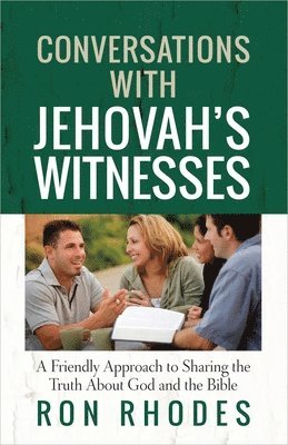 Conversations with Jehovah's Witnesses av Ron Rhodes