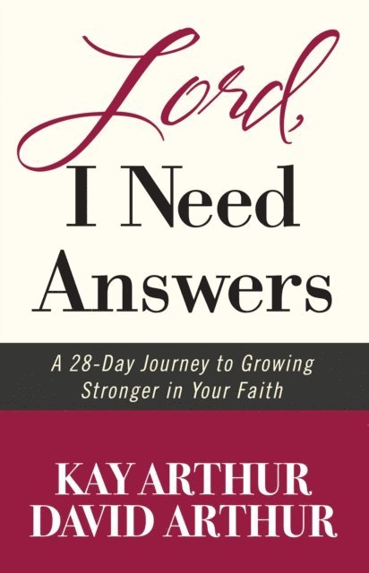 David Arthur, Kay Arthur - Lord, I Need Answers, E-bok
