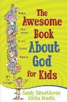 The Awesome Book About God for Kids