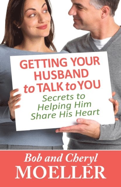 Cheryl Moeller, Bob Moeller - Getting Your Husband to Talk to You, E-bok. Tillgänglighet: Lägg i varukorg