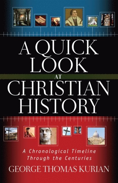 George Kurian - Quick Look at Christian History, E-bok
