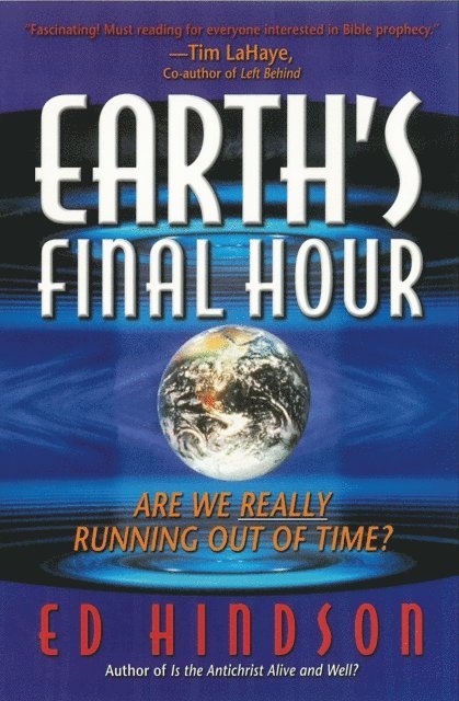 Ed Hindson - Earth's Final Hour, E-bok